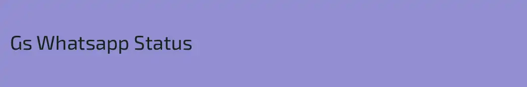 Gs Whatsapp Status